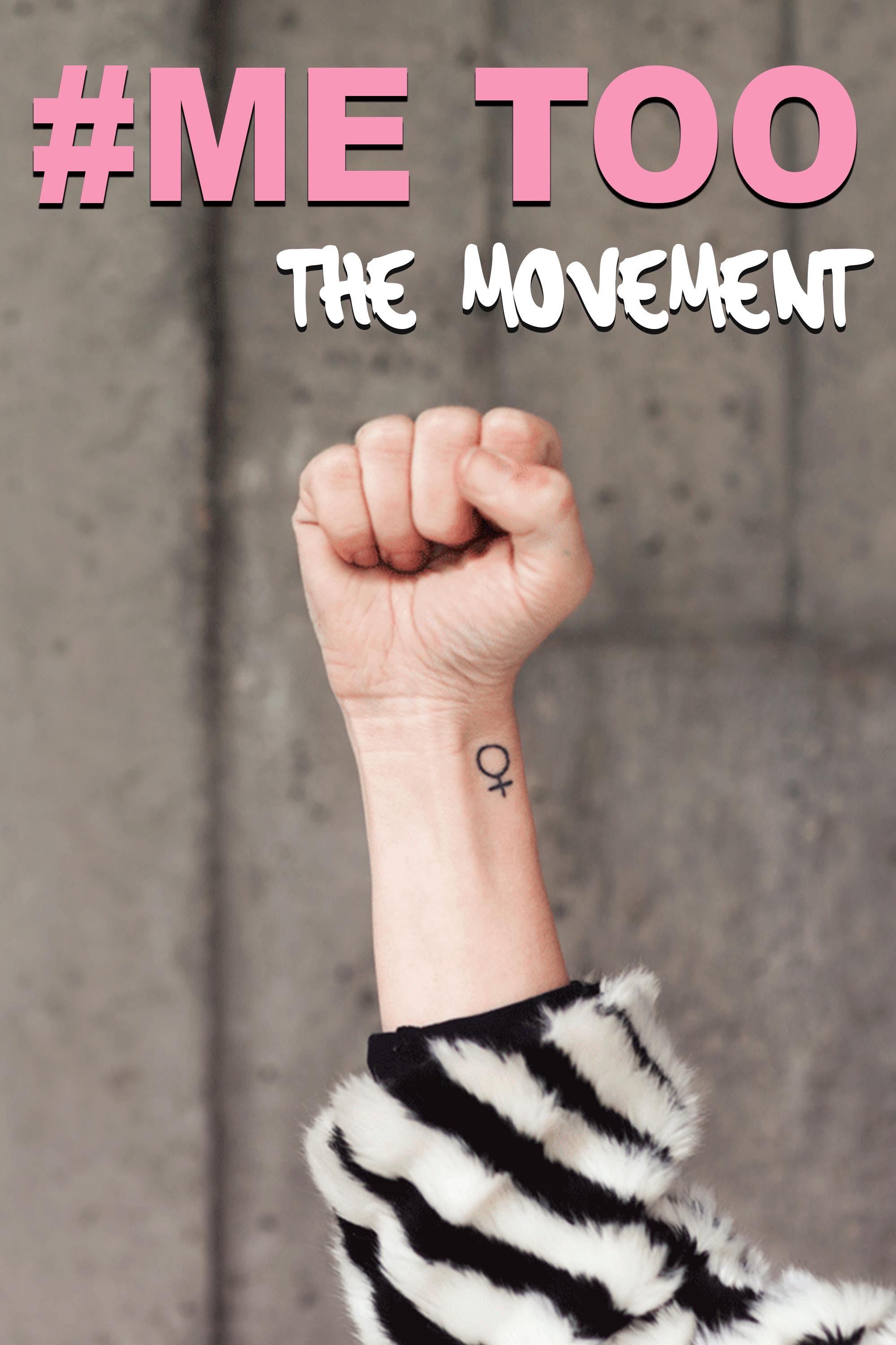 Me Too: The Movement